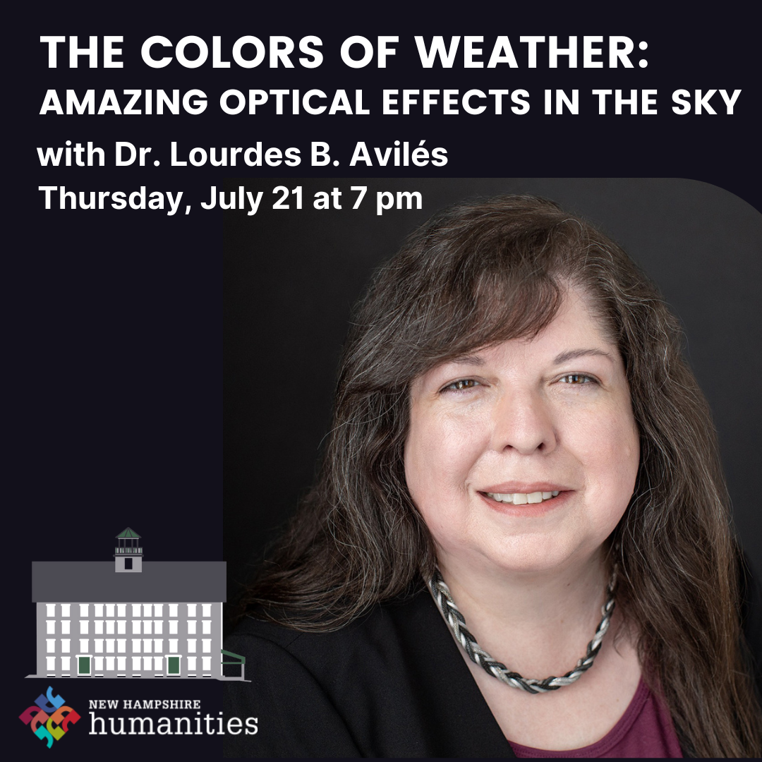 The Colors of Weather: Amazing Optical Effects In The Sky - A Lecture by Lourdes B. Avilés